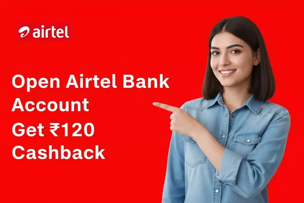 Falt Rs. 120 Loot for Everyone 1 Airtel Bank Account Opening Offer.webp